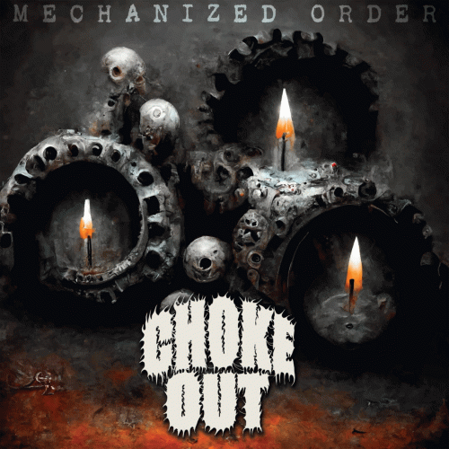 Choke Out : Mechanized Order